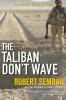 Taliban Don't Wave The