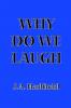 WHY DO WE LAUGH