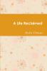 A Life Reclaimed