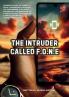 The Intruder Called FONE
