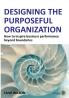 Designing the Purposeful Organization