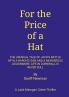 For The Price of a Hat