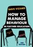 How to Manage Behaviour in Further Education