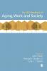 The SAGE Handbook of Aging Work and Society