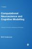 Computational Neuroscience and Cognitive Modelling