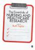 The Essentials of Nursing and Healthcare Research