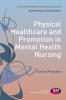 Physical Healthcare and Promotion in Mental Health Nursing