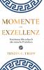 Momente der Exzellenz