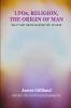 UFOs Religion The Origin of Man