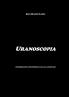 Uranoscopia. Curiosidades astron��micas para el aficionado