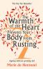 The Warmth of the Heart Prevents Your Body from Rusting