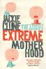 Extreme Motherhood