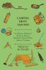 Camping Hints and Tips - A Collection of Historical Articles on Packing Equipment Food and Other Aspects of Camping