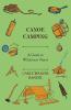 Canoe Camping - A Guide to Wilderness Travel