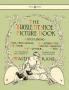 Buckle My Shoe Picture Book - Containing One Two Buckle My Shoe a Gaping-Wide-Mouth-Waddling Frog My Mother - Illustrated by Walter Crane