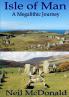 Isle of Man A Megalithic Journey