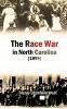 The Race War in North Carolina (1899)