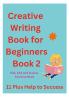 Creative writing book for Beginners Book 2