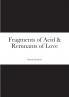Fragments of Acid & Remnants of Love