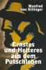 Ernstes und  Heiteres aus  dem Putschleben