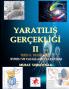 Evrim Teorisi & Yaratilis Gercekligi-II