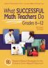 What Successful Math Teachers Do Grades 6-12