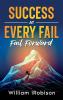Success at Every Fail