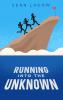 Running Into The Unknown