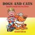 Dogs and Cats