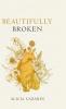 Beautifully Broken