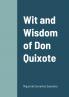 Wit and Wisdom of Don Quixote