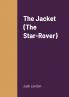 The Jacket (The Star-Rover)