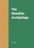 The Hawaiian Archipelago
