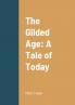 The Gilded Age
