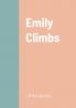 Emily Climbs