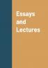 Essays and Lectures