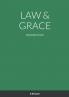 LAW & GRACE