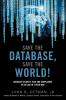 Save the Database Save the World