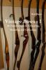 VINTAGE BOWS - I An Introduction to choosing shooting and collecting