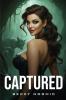 Captured