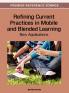 Refining Current Practices in Mobile and Blended Learning