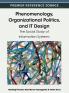 Phenomenology Organizational Politics and IT Design