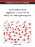 Social and Professional Applications of Actor-Network Theory for Technology Development