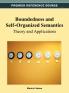 Boundedness and Self-Organized Semantics