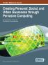 Creating Personal Social and Urban Awareness through Pervasive Computing
