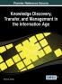 Knowledge Discovery Transfer and Management in the Information Age