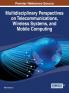 Multidisciplinary Perspectives on Telecommunications Wireless Systems and Mobile Computing