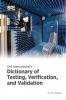 SAE International's Dictionary of Testing Verification and Validation