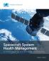 Spacecraft System Health Management