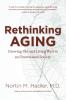 Rethinking Aging